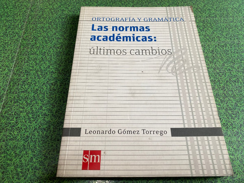 Las Normas Academicas: Ultimos Cambios - L. Gomez Torrego 