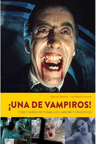 Una De Vampiros! - Sanchez - Carmona - Diábolo Tapa, De Juan Luis Sánches, Luis Miguel Carmona. Editorial Diábolo En Español
