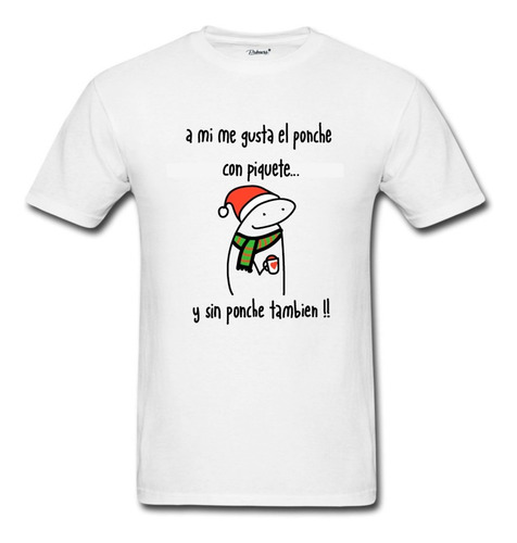 Playera Flork Navidad A Mi Me Gusta El Ponche Con Piquete