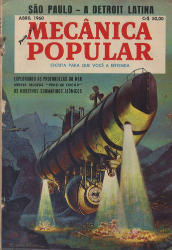 Mecânica Popular N°4 Abr/1960 Modernos Submarinos Atômicos