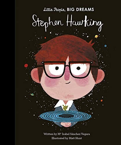 Stephen Hawking: Stephen Hawking, De Isabel Sanchez Vegara. Editorial Frances Lincoln Ltd, Tapa Dura, Edición 2019 En Inglés, 2019