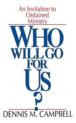 Libro Who Will Go For Us? - Dennis M. Campbell