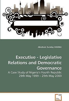 Libro Executive - Legislative Relations And Democratic Go...