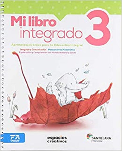 Paq. Mi Libro Integrado 3 Espacios Creativos Preescolar, De Sosa Pineda Martha Patricia. Editorial Santillan, Tapa Blanda En Español
