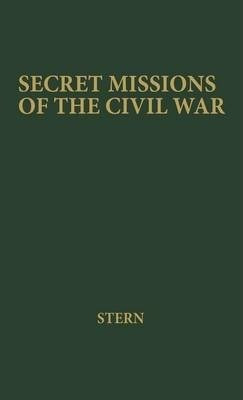 Libro Secret Missions Of The Civil War - Frances Collin