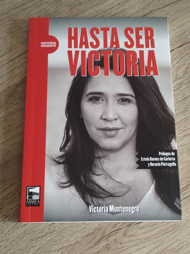 Libro Hasta Ser Victoria (v. Montenegro) -  Historia Urgente