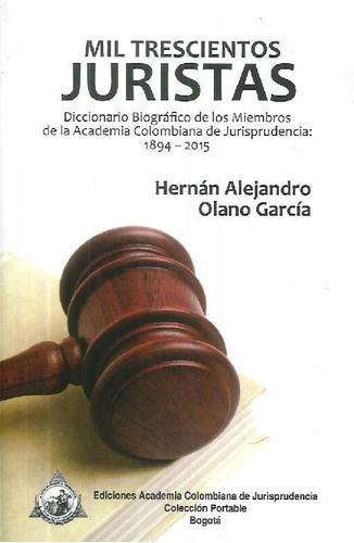 Libro Mil Trescientos Juristas De Hernán Alejandro Olano Gar