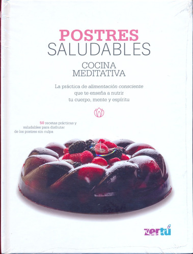 Recetario Postres Saludables | Cocina Meditativa