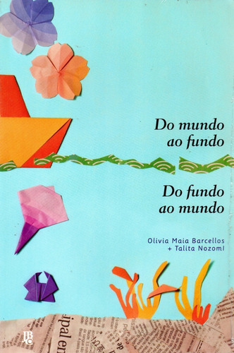 Do Mundo Ao Fundo - Do Fundo Ao Mundo - Editora Jbc - Bonellihq Cx102 S20