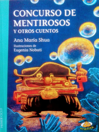 Concurso De Mentirosos, Otros Cuentos(primer Ciclo)(rustica)