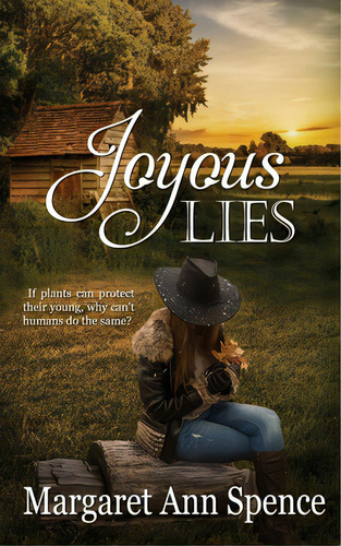 Joyous Lies, De Spence, Margaret Ann. Editorial Wild Rose Pr, Tapa Blanda En Inglés