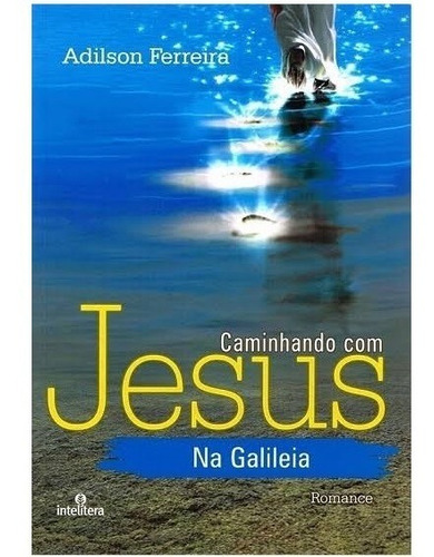Livro - Caminhando Com Jesus Na Galileia