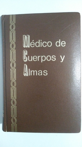 Médico De Cuerpo Y Almas Taylor Caldwell C