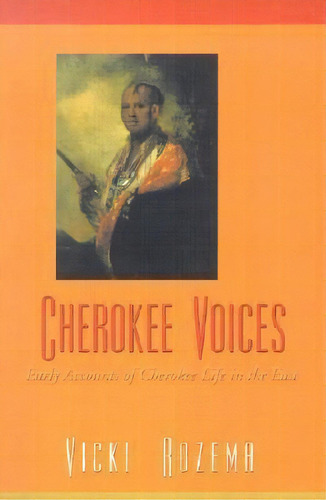 Cherokee Voices, De Vicki Rozema. Editorial John F Blair Publisher, Tapa Blanda En Inglés