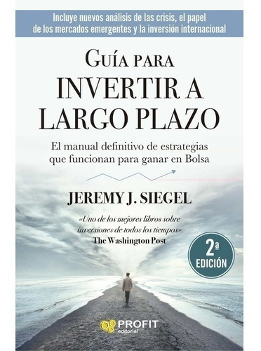 Libro Guia Para Invertir A Largo Plazo Nueva Ed. - Siegel