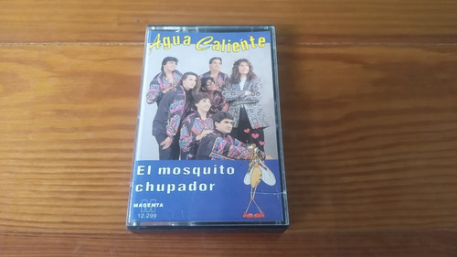 Agua Caliente  El Mosquito Chupador  Cassette Nuevo 