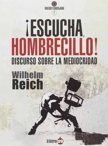 Libro ¡ Escucha Hombrecillo ! Discurso Sobre La Mediocridad