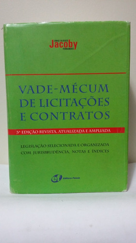 Vade-mécum De Licitações E Contratos  3ª Ed. 2006 - Atualiza