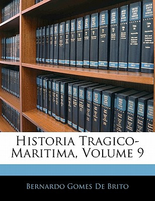 Libro Historia Tragico-maritima, Volume 9 - De Brito, Ber...