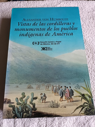 Libro Alexander Con Humboldt, Vistas De Las Cordilleras Y