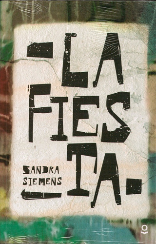 La Fiesta  - Sandra Siemens - Loqueleo