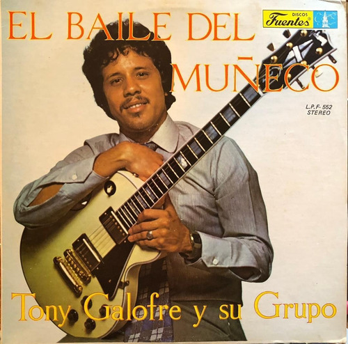 Disco Lp - Tony Galofre / El Baile Del Muñeco. Album (1980)