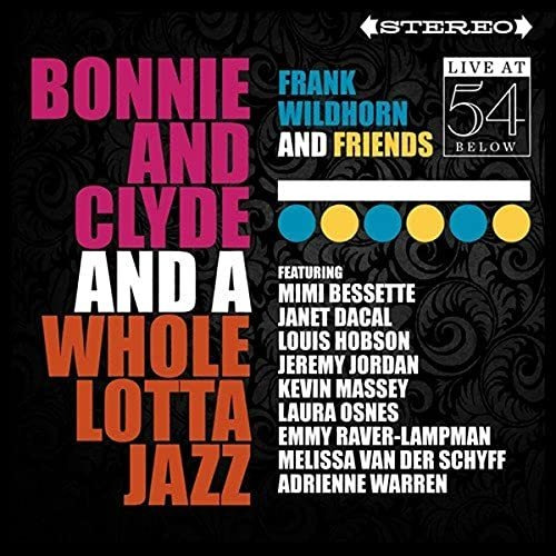 Cd Bonnie And Clyde And A Whole Lotta Jazz Live At 54 Below