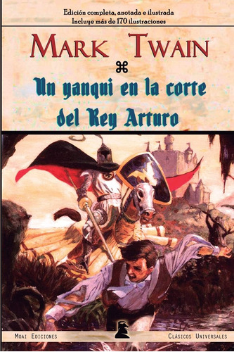 Libro: Un Yanqui En La Corte Del Rey Arturo: Edición Complet