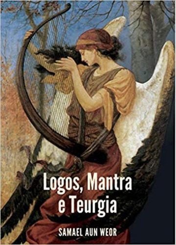 Logos, Mantra E Teurgia