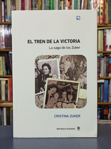 El Tren De La Victoria - Cristina Zuker
