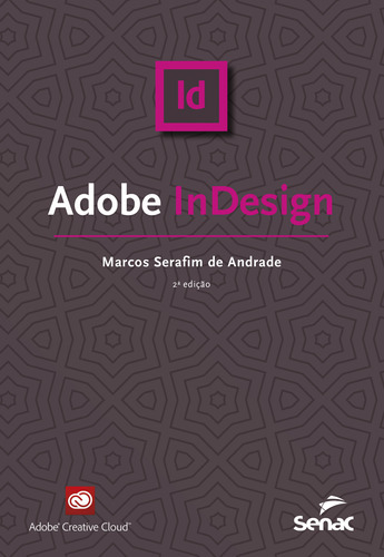 Adobe Indesign, De Marcos Serafim De Andrade. Editora Senac Sao Paulo, Capa Mole Em Português