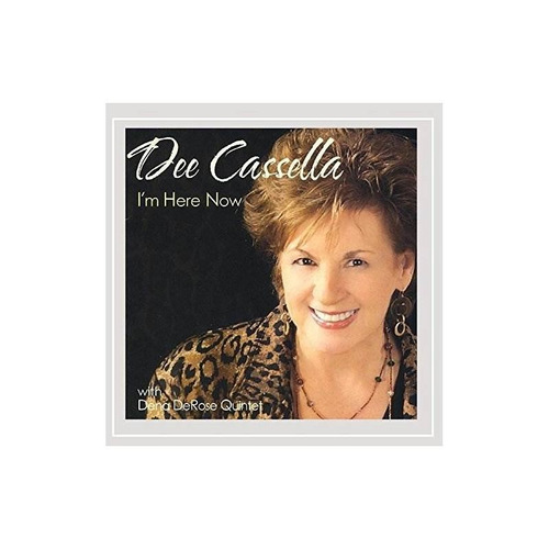 Cassella Dee I'm Here Now Usa Import Cd Nuevo