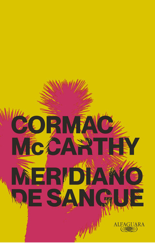 Meridiano de sangue de Cormac McCarthy Editora Alfaguara capa mole em português 2020