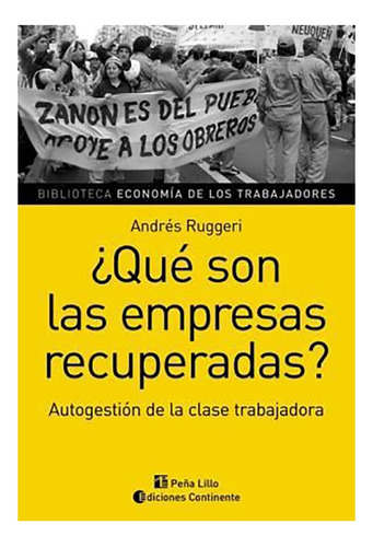 Que Son Las Empresas Recuperadas ? - Ruggeri , Andres - #c