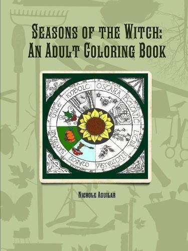 Seasons Of The Witch An Adult Coloring Book