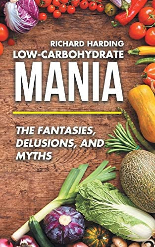 Low-carbohydrate Mania, De Harding, Richard. Editorial Balboa Press, Tapa Blanda En Inglés