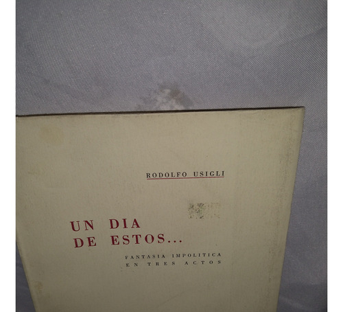 Libro Un Día De Estos Rodolfo Usigli Año 1957