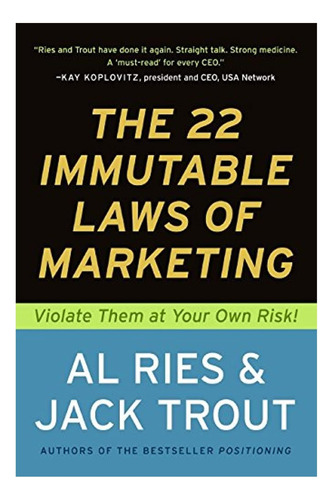 Las 22 Leyes Inmutables Del Marketing: ¡violalas Bajo Tu