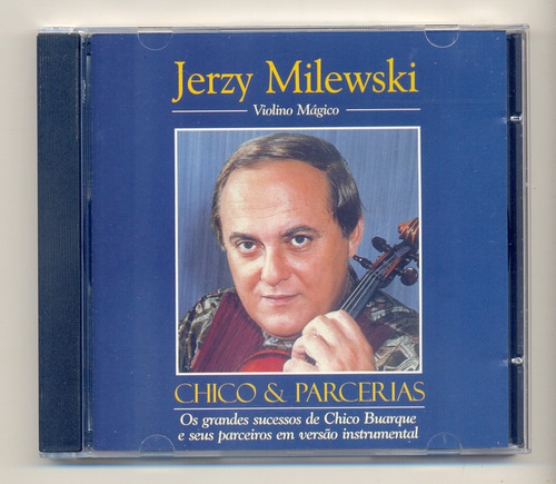 Cd Jerzy Milewski - Chico & Parcerias - Buarque Instrumental