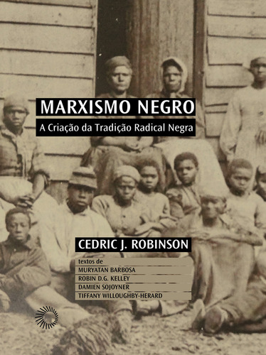 Marxismo Negro, De Cedric James Robinson. Editora Perspectiva, Capa Mole Em Português