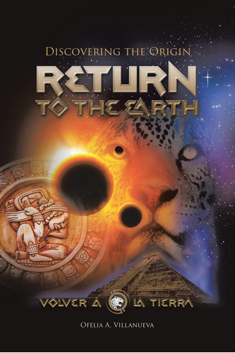 Libro:  Return To The Earth: Discovering The