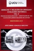 Derecho Y Religion En Uruguay Evolucion Historica Vol Ii