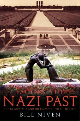 Facing The Nazi Past, De Bill Niven. Editorial Taylor Francis Ltd, Tapa Blanda En Inglés