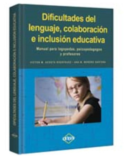 Dificultades Del Lenguaje, Colaboración E Inclusión Educativ