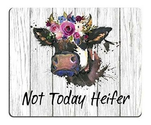 Smooffly Funny Quote Mouse Pad, Not Today Heifer, Accesorios