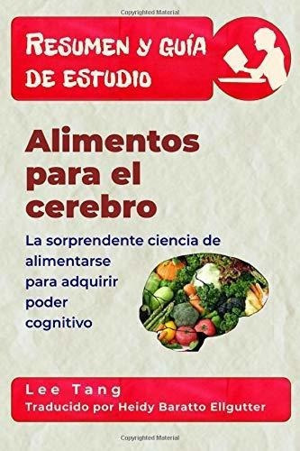 Resumen Y Guia De Estudio - Alimentos Para El..., de Tang, Lee. Editorial LMT Press en español