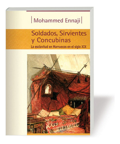 Soldados Sirvientes Y Concubinas, De Enneji,mohammmmed. Editorial Almed En Español