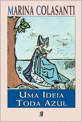 Imagem 1 de 1 de Livro: Uma Ideia Toda Azul - Marina Colasanti