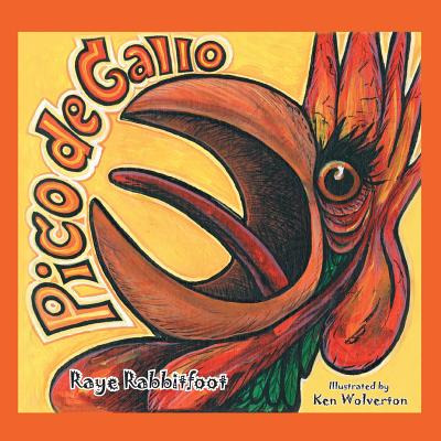 Libro Pico De Gallo - Rabbitfoot, Raye