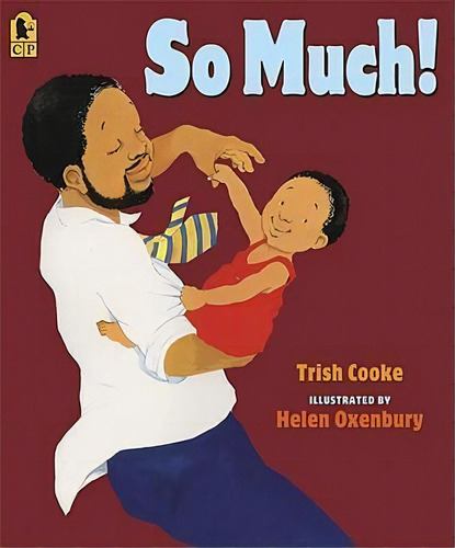 So Much, De Trish Cooke. Editorial Candlewick Press,u.s., Tapa Blanda En Inglés, 2008